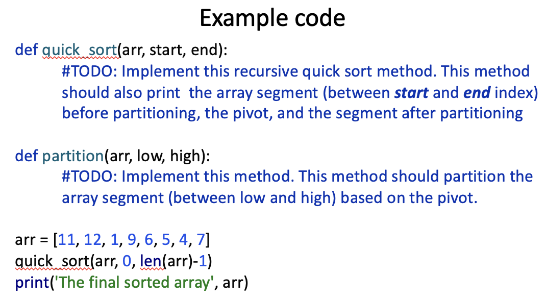 Solved Example code def quick sort(arr, start, end): \#TODO: | Chegg.com