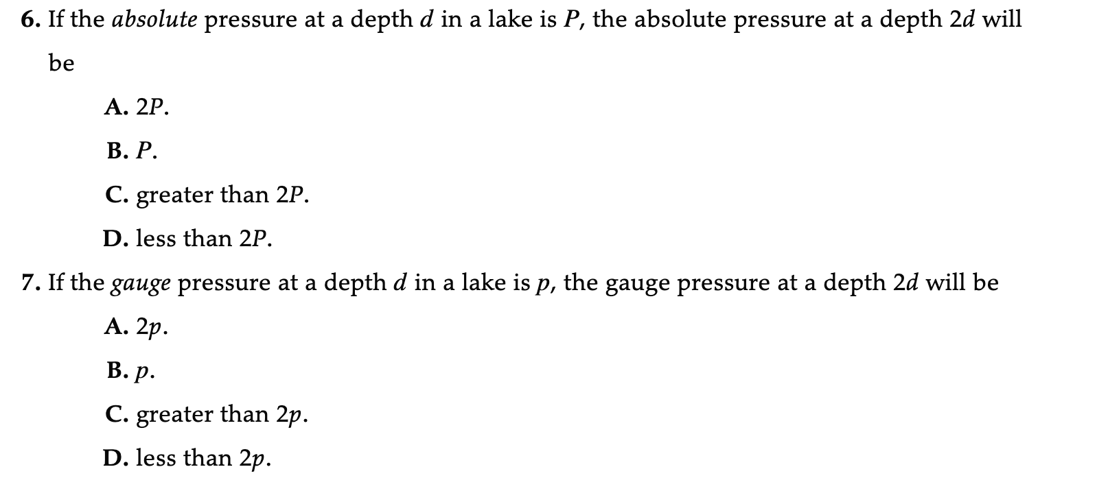 Solved 6. If the absolute pressure at a depth d in a lake is