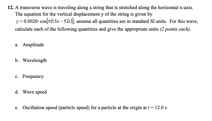 Solved 12. A transverse wave is traveling along a string | Chegg.com