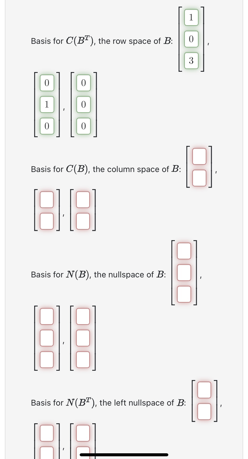 [Solved]: Find Bases For The Four Subspaces Associated With