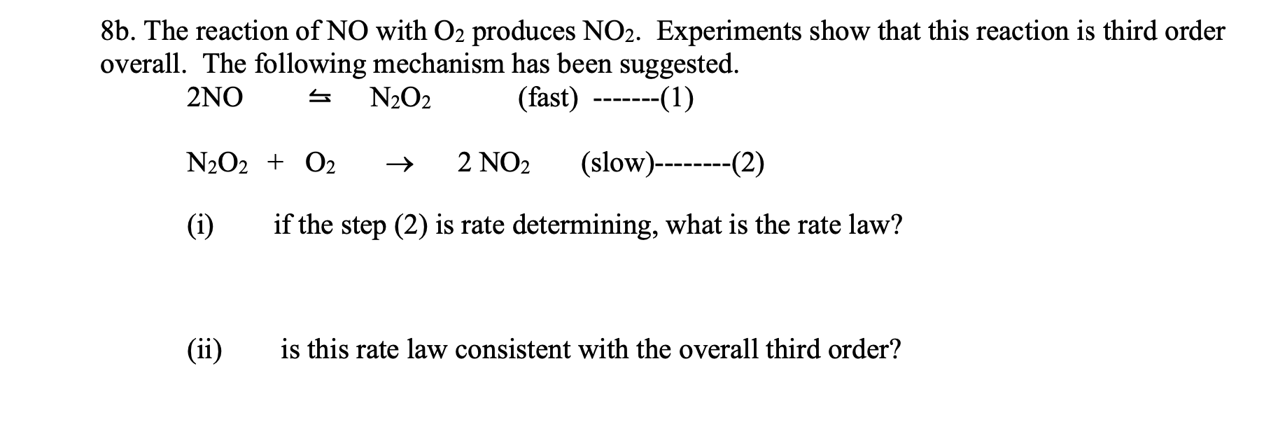 Solved 8b. The reaction of NO with O2 produces NO2.