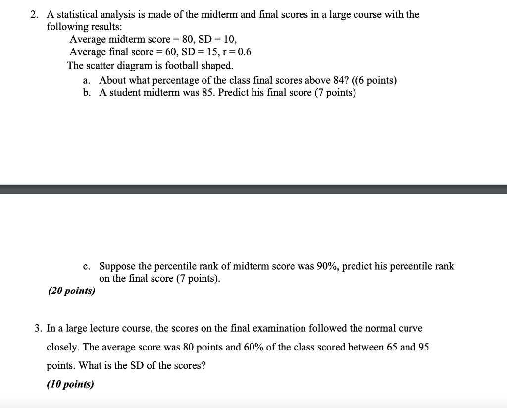 Solved 2. A statistical analysis is made of the midterm and | Chegg.com