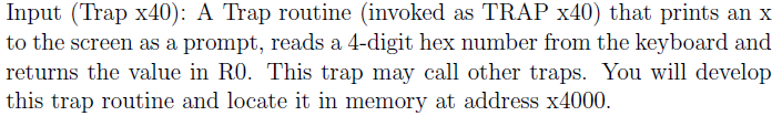 Input (Trap x40): A Trap routine (invoked as TRAP | Chegg.com
