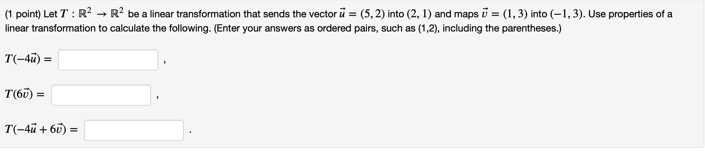 Solved = = (1 point) Let T : R2 + R2 be a linear | Chegg.com