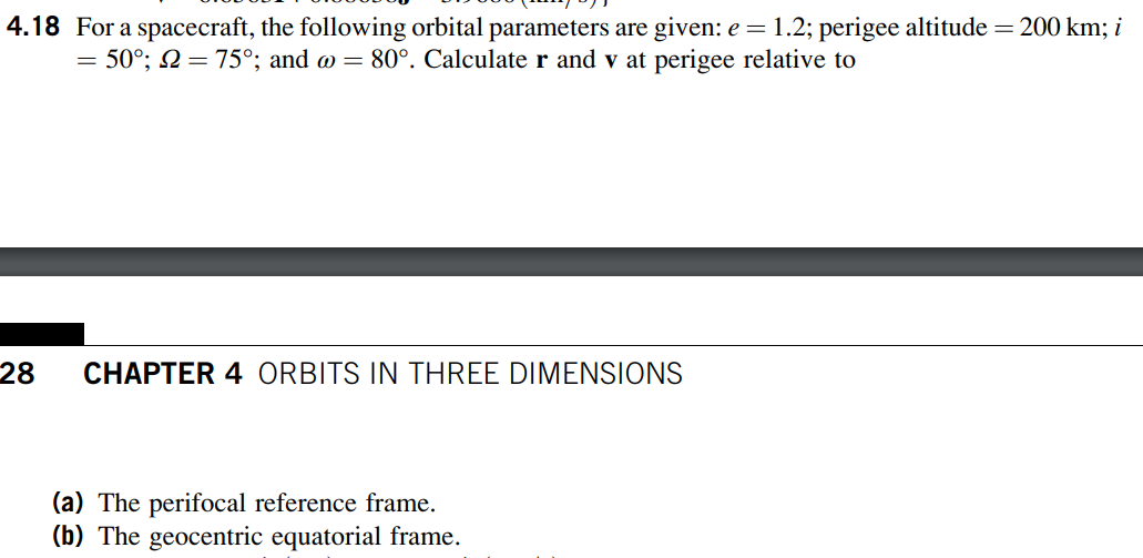 Perifocal Frame Example 4.18 For a spacecraft, the following orbital | Chegg.com