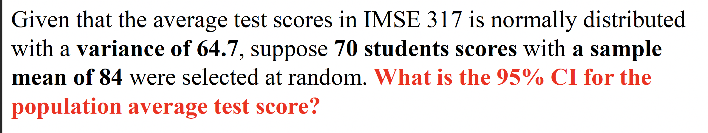 Solved Given that the average test scores in IMSE 317 is | Chegg.com