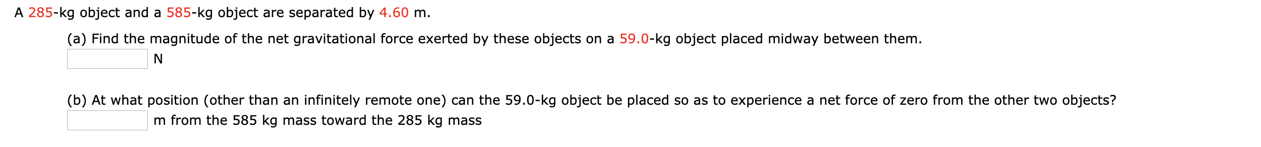 Solved A 285-kg object and a 585-kg object are separated by | Chegg.com