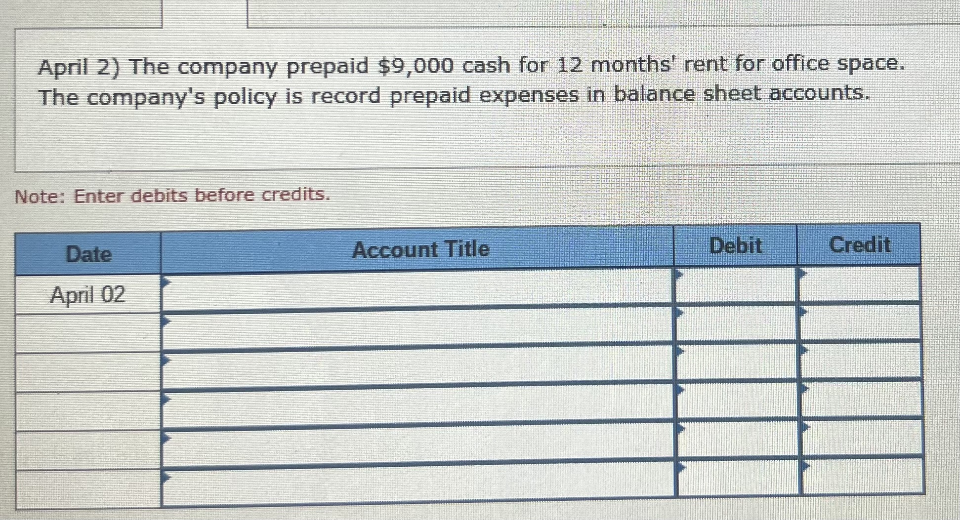 Solved April 2) The company prepaid $9,000 cash for 12 | Chegg.com