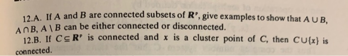 Solved 1A. If A And B Are Connected Subsets Of R', Give | Chegg.com