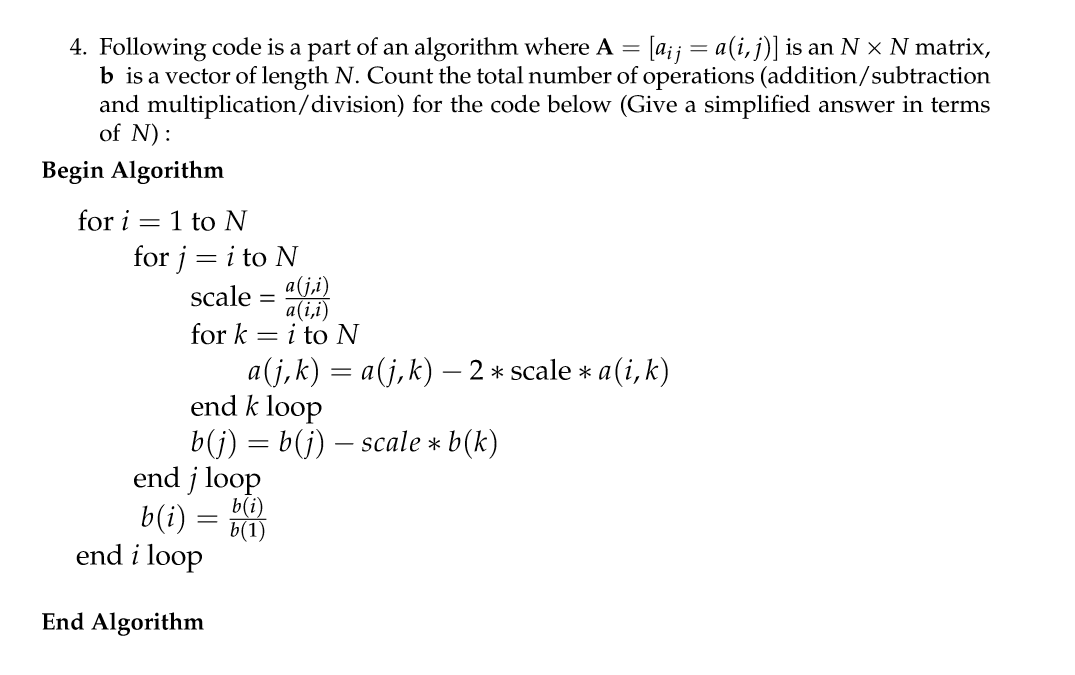 4. Following code is a part of an algorithm where A = | Chegg.com