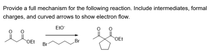 Solved Provide A Full Mechanism For The Following Reaction. 