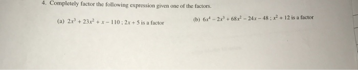 Solved 4. Completely factor the following expression given | Chegg.com