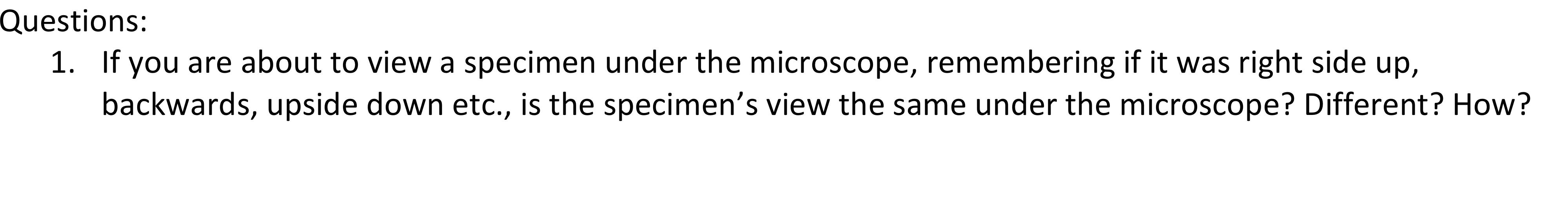 Solved Questions: 1. If you are about to view a specimen | Chegg.com