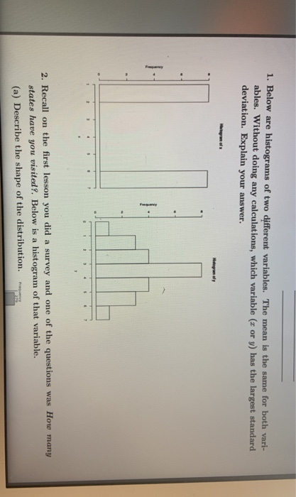 Solved 1 Below Are Histograms Of Two Different Variables