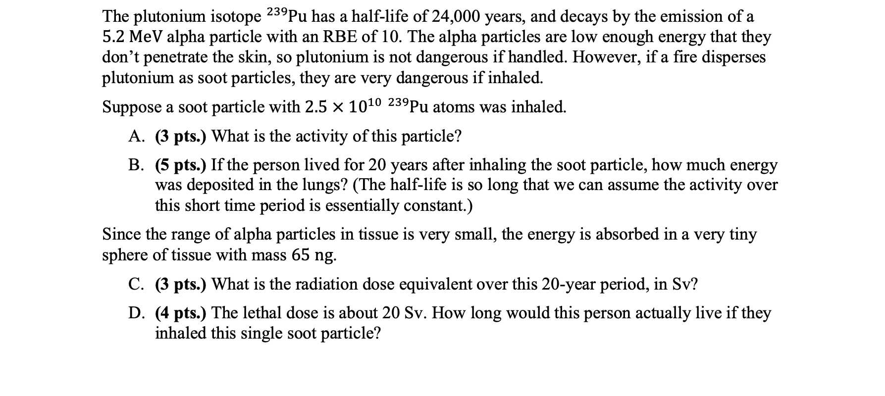 Solved The plutonium isotope 239Pu has a halflife of 24,000