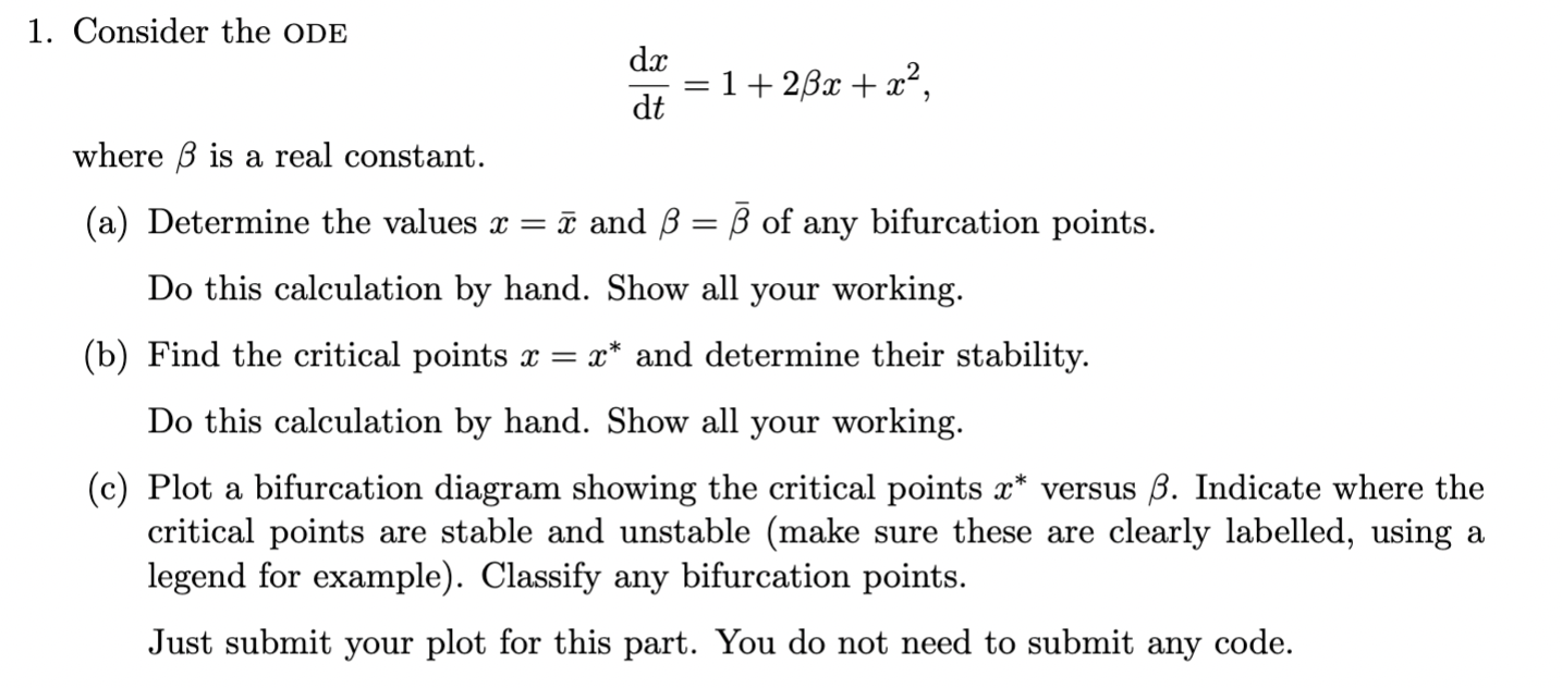 Solved 1. Consider the ODE dx = 1+2ßx+x², dt where is a real | Chegg.com