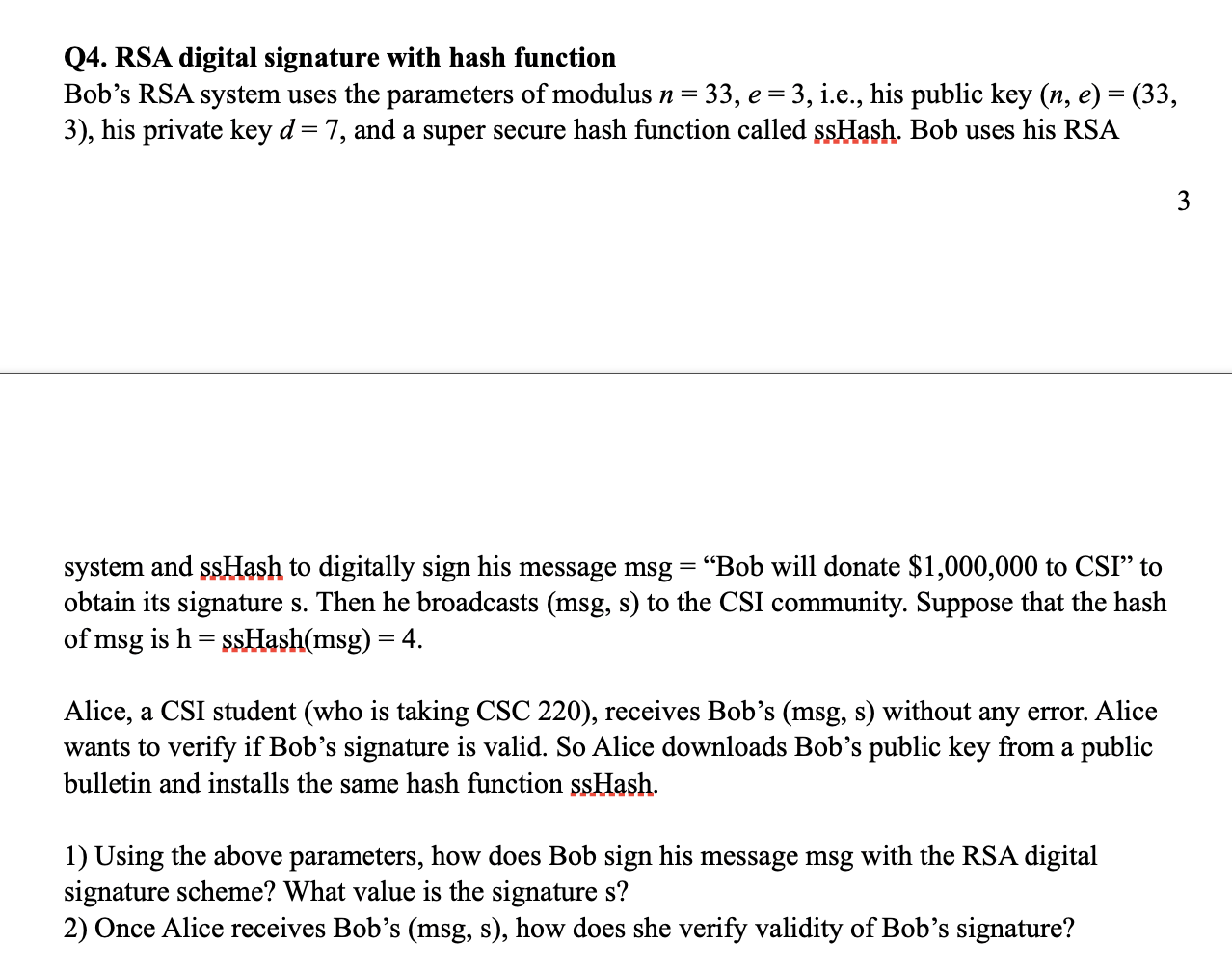 Solved Q4. RSA digital signature with hash function Bob's | Chegg.com