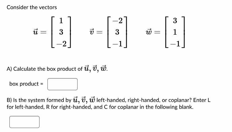 Solved Consider the vectors 3 -- () -- -- 1 1 A) Calculate | Chegg.com