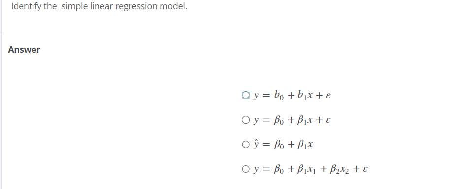 Solved Identify the simple linear regression model. Answer | Chegg.com