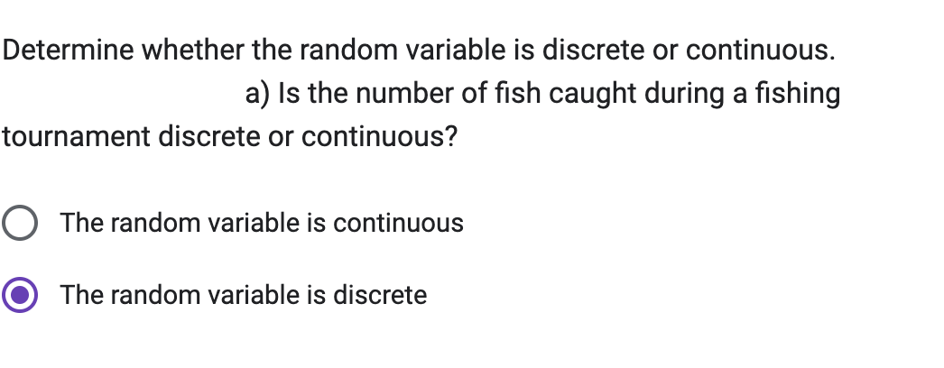 Solved Determine whether the random variable is discrete or | Chegg.com