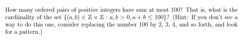 Solved How many ordered pairs of positive integers have sum | Chegg.com