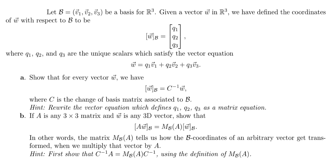 Solved Let B=(v1,v2,v3) be a basis for R3. Given a vector w