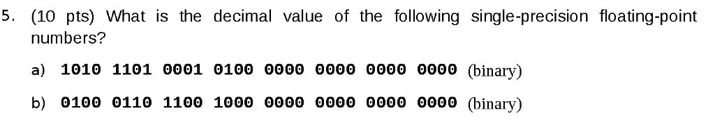 Solved 5. (10 pts) What is the decimal value of the | Chegg.com