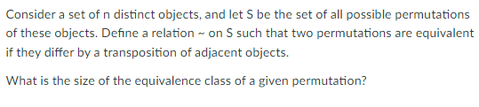 Solved Consider A Set Of N Distinct Objects, And Let S Be | Chegg.com