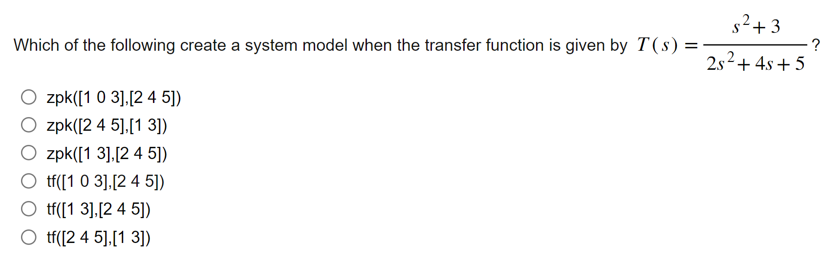 Solved Which of the following create a system model when the | Chegg.com