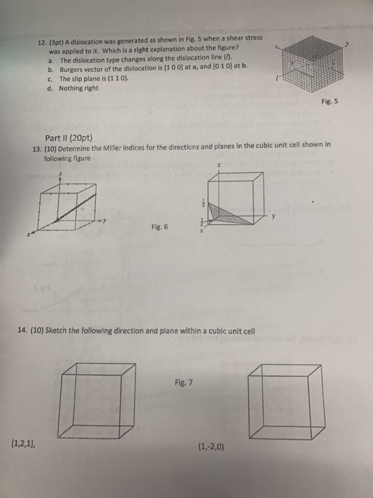 Solved 12. (3pt) A dislocation was generated as shown in | Chegg.com