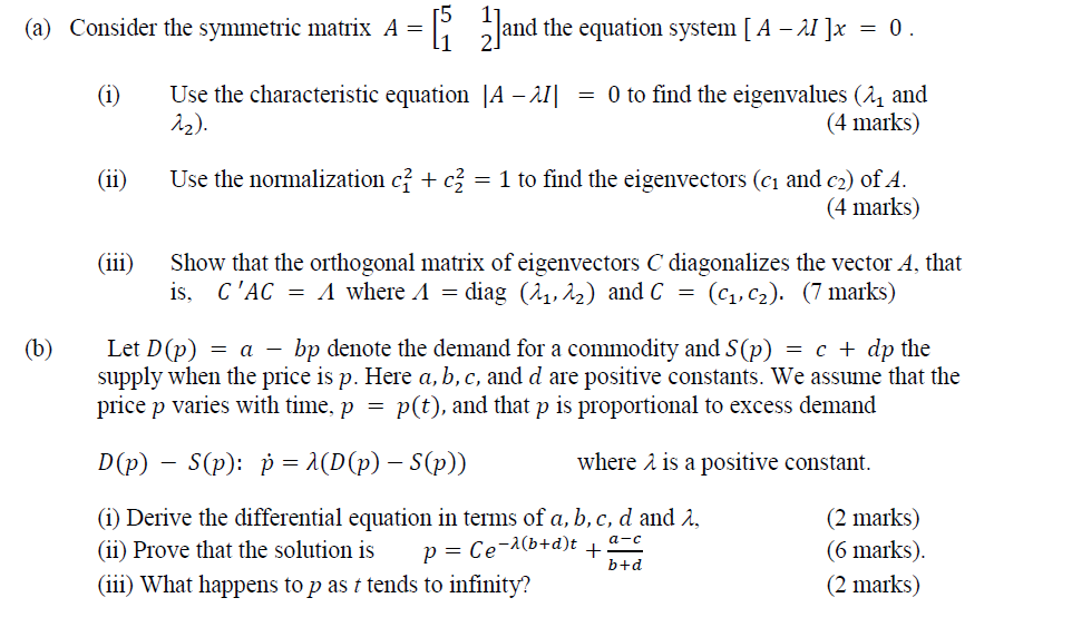 Solved (a) Consider the symmetric matrix A= = [1 2]and the | Chegg.com