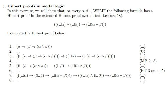 Solved 3. Hilbert proofs in modal logic In this exercise, we | Chegg.com