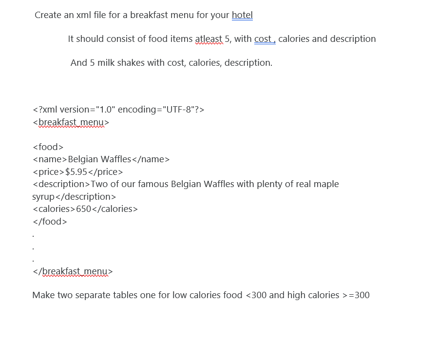 Solved Create an xml file for a breakfast menu for your