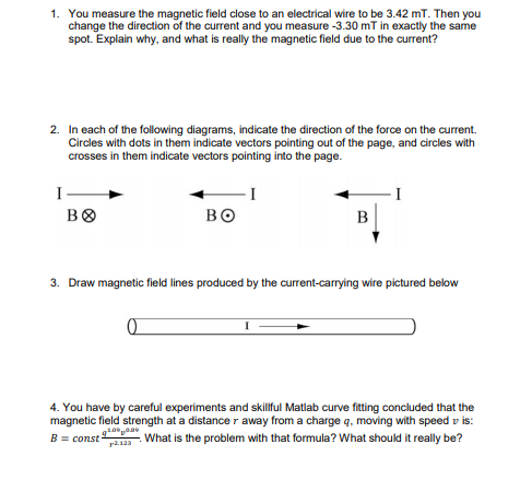 Solved 1. You measure the magnetic field close to an | Chegg.com