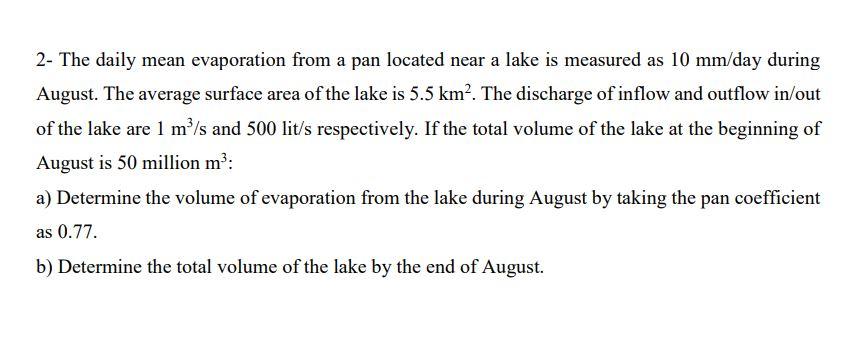 Solved 2- The daily mean evaporation from a pan located near | Chegg.com