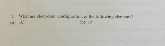 Solved What Are Electronic Configuration Of The Following Chegg