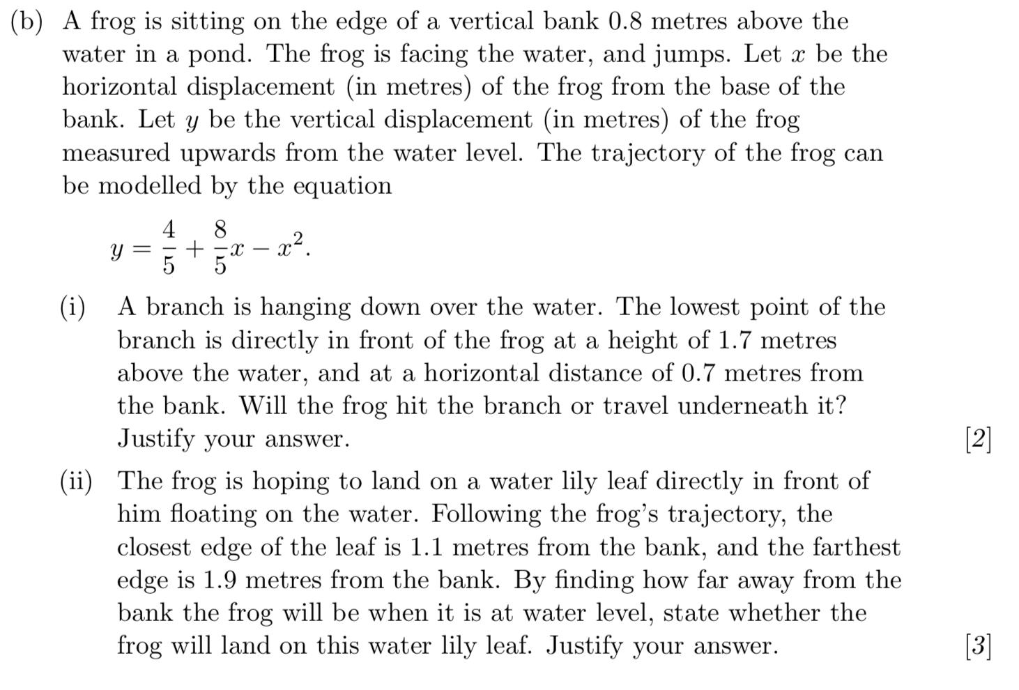 Solved (b) A frog is sitting on the edge of a vertical bank | Chegg.com