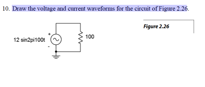 Solved 0. Draw the voltage and current waveforms for the | Chegg.com