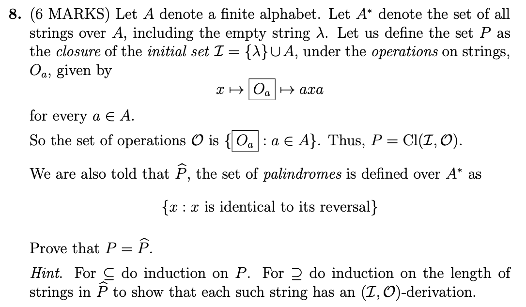 Solved 8. (6 MARKS) Let A denote a finite alphabet. Let A* | Chegg.com