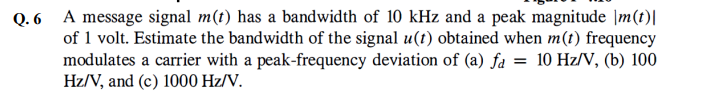 Solved 6 A message signal m(t) has a bandwidth of 10kHz and | Chegg.com