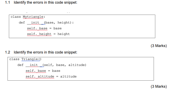 Solved 1.1 Identify the errors in this code snippet: class | Chegg.com