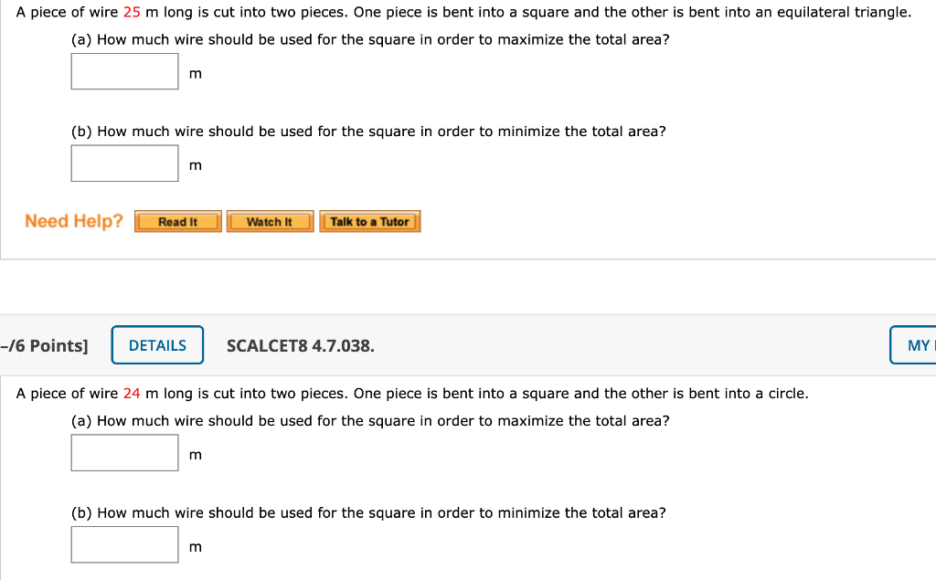 Solved A Piece Of Wire 25 M Long Is Cut Into Two Pieces Chegg Com