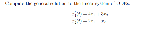 Solved Compute the general solution to the linear system of | Chegg.com