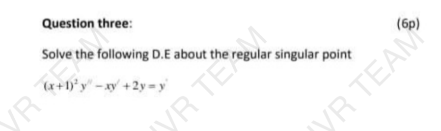 16p Question three: Solve the following D.E about the | Chegg.com