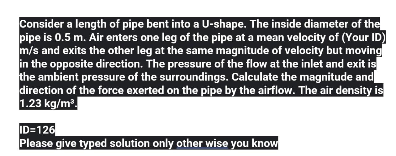 Solved Consider A Length Of Pipe Bent Into A U-shape. The | Chegg.com