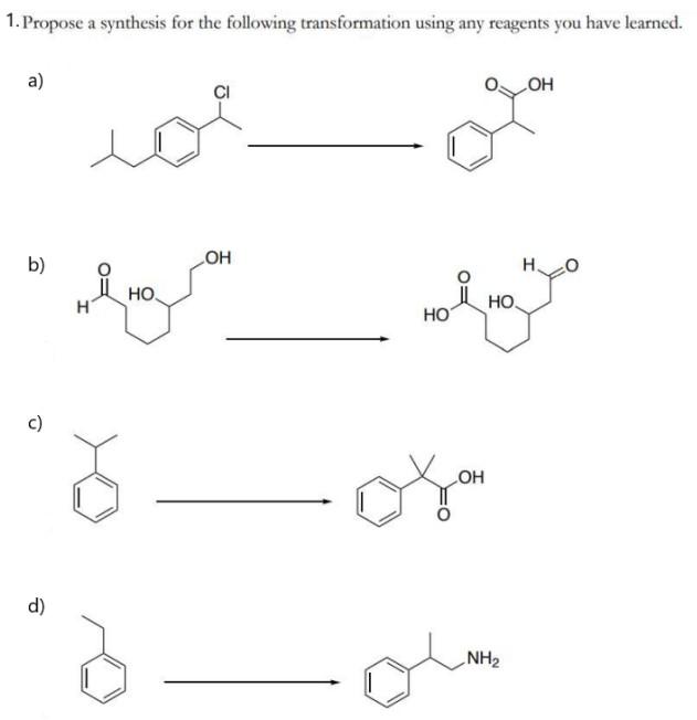 Solved 1. Propose a synthesis for the following | Chegg.com