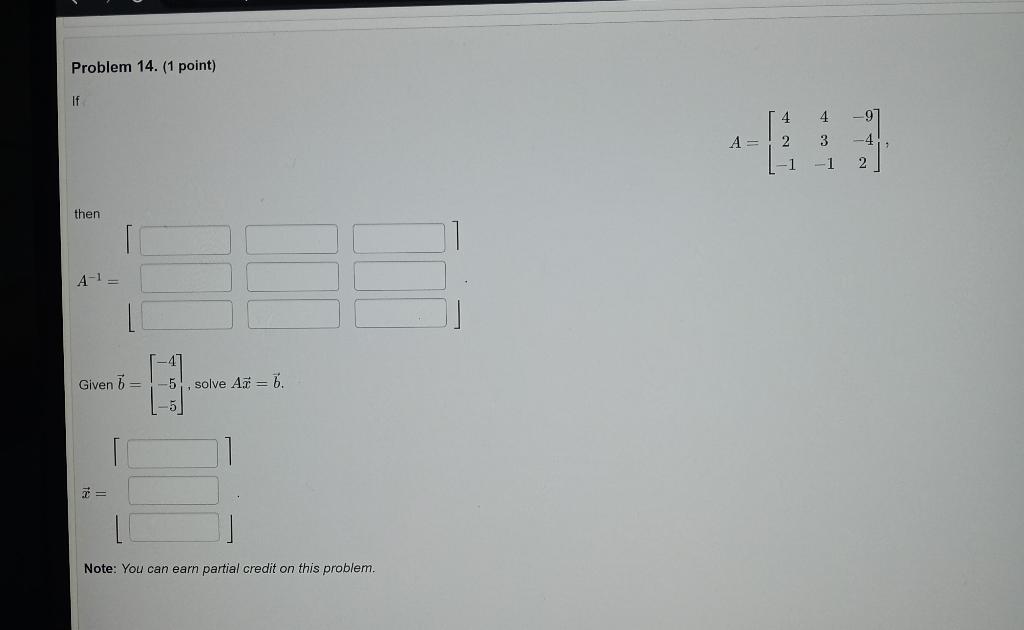 Solved Problem 14. (1 Point) If A=⎣⎡42−143−1−9−42⎦⎤ Then | Chegg.com