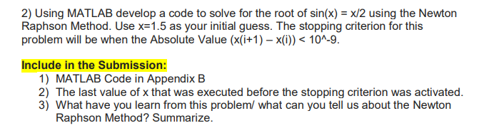 Solved 2) Using MATLAB develop a code to solve for the root | Chegg.com
