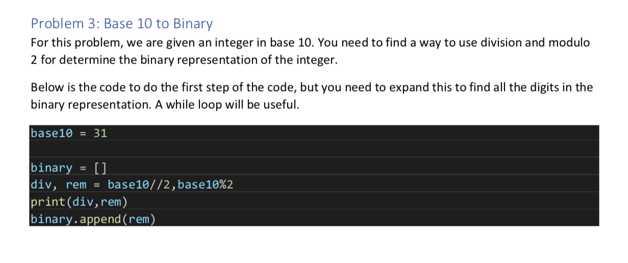 Solved Problem 3: Base 10 to Binary For this problem, we are | Chegg.com