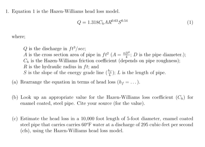 Solved Equation 1 Is The Hazen-Williams Head Loss Model. Q | Chegg.com